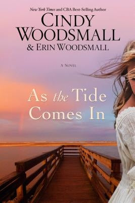 As the Tide Comes in by Woodsmall, Cindy