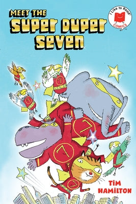 Meet the Super Duper Seven by Hamilton, Tim