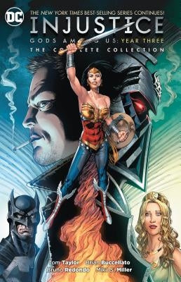 Injustice: Gods Among Us Year Three: The Complete Collection by Taylor, Tom