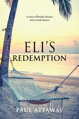 Eli's Redemption by Attaway, Paul