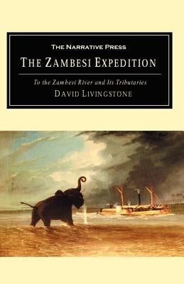 Zambesi Expedition by Livingstone, David