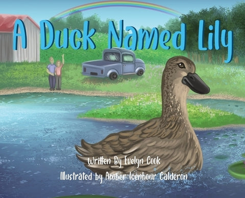 A Duck Named Lily by Cook, Evelyn