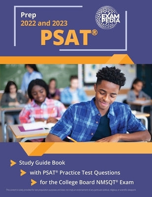 PSAT Prep 2022 and 2023: Study Guide Book with PSAT Practice Test Questions for the College Board NMSQT Exam [2nd Edition] by Smullen, Andrew