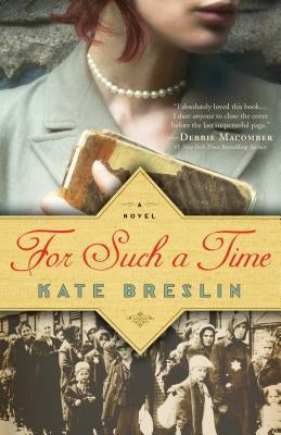 For Such a Time by Breslin, Kate