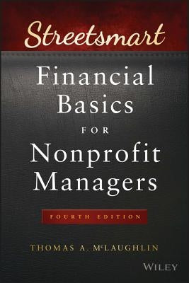 Streetsmart Financial Basics for Nonprofit Managers by McLaughlin, Thomas A.