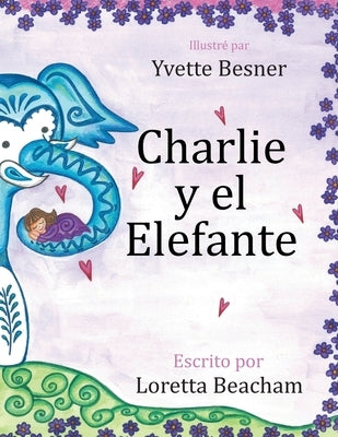 Charlie y el Elefante by Beacham, Loretta