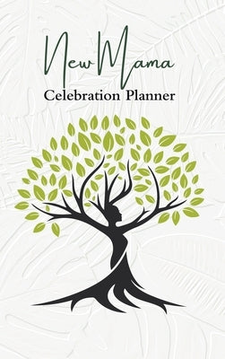 New Mama Celebration Planner by Thrive Femme Designs