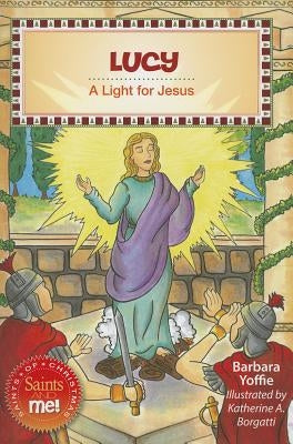 Lucy: A Light for Jesus by Yoffie, Barbara