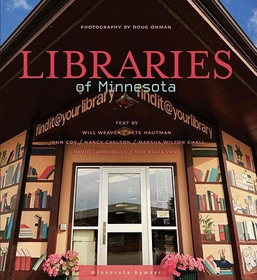 Libraries of Minnesota by Ohman, Doug