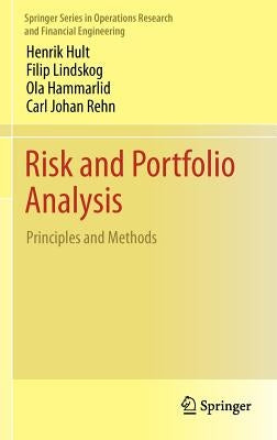 Risk and Portfolio Analysis: Principles and Methods by Hult, Henrik