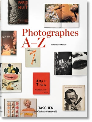 Photographes A-Z by Koetzle, Hans-Michael