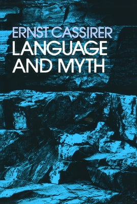 Language and Myth by Cassirer, Ernst