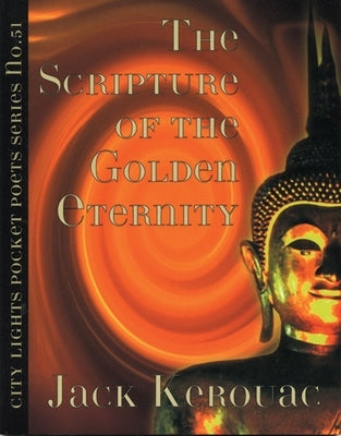 The Scripture of the Golden Eternity by Kerouac, Jack