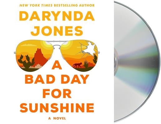 A Bad Day for Sunshine by Jones, Darynda