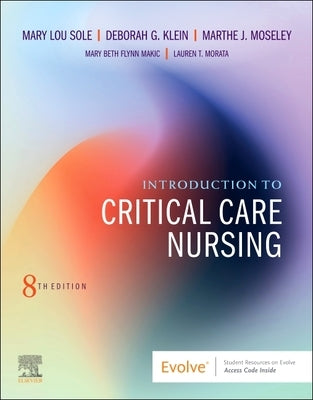Introduction to Critical Care Nursing by Sole, Mary Lou