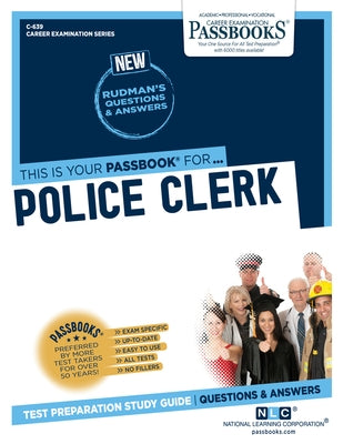 Police Clerk (C-639): Passbooks Study Guidevolume 639 by National Learning Corporation