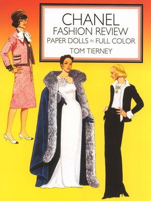 Chanel Fashion Review: Paper Dolls in Full Color by Tierney, Tom