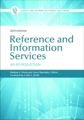Reference and Information Services: An Introduction by Wong, Melissa A.
