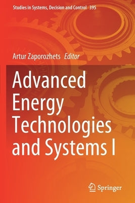 Advanced Energy Technologies and Systems I by Zaporozhets, Artur