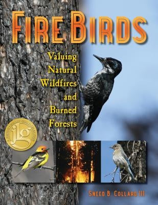 Fire Birds by Collard, Sneed B.