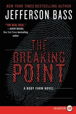 The Breaking Point: A Body Farm Novel by Bass, Jefferson