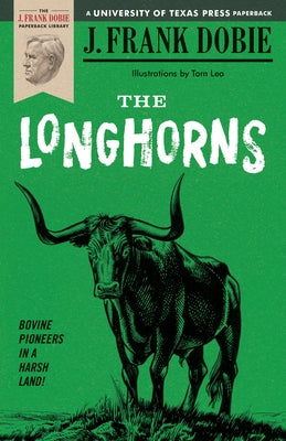 The Longhorns by Dobie, J. Frank