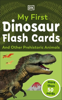 My First Dinosaur Flash Cards by DK