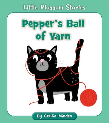 Pepper's Ball of Yarn by Minden, Cecilia