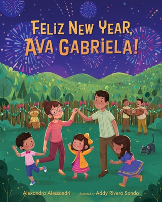 Felíz New Year, Ava Gabriela! by Alessandri, Alexandra