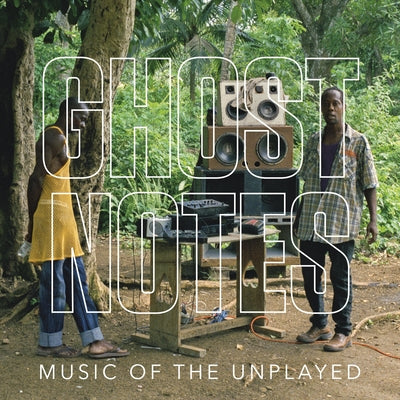 Ghostnotes: Music of the Unplayed by B+