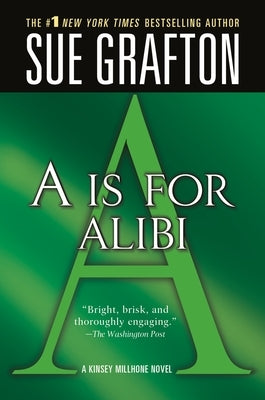 A is for Alibi: A Kinsey Millhone Mystery by Grafton, Sue