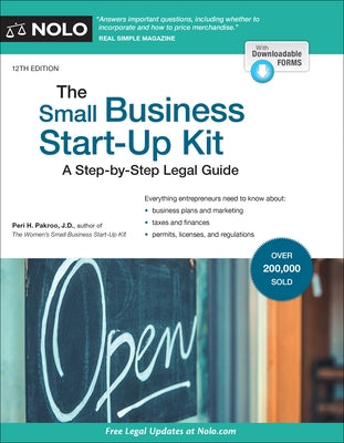 The Small Business Start-Up Kit: A Step-By-Step Legal Guide by Pakroo, Peri