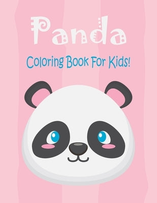 Panda Coloring Book For Kids: Animal Coloring book Great Gift for Boys & Girls, Ages 4-8 by Book, Coloring
