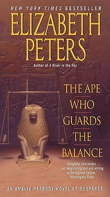 The Ape Who Guards the Balance by Peters, Elizabeth