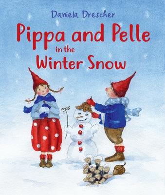 Pippa and Pelle in the Winter Snow by Drescher, Daniela