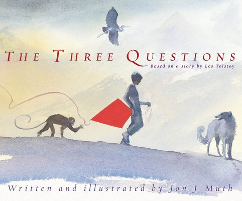 The Three Questions by Muth, Jon J.