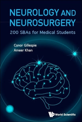 Neurology and Neurosurgery: 200 Sbas for Medical Students by Gillespie, Conor