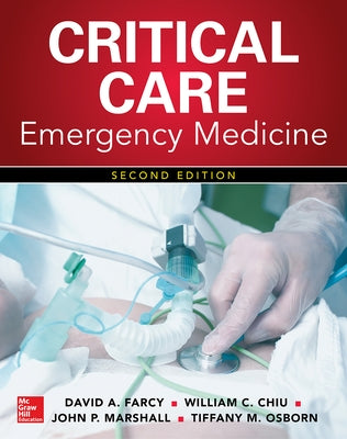 Critical Care Emergency Medicine by Farcy, David