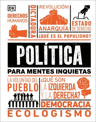 Política Para Mentes Inquietas by DK