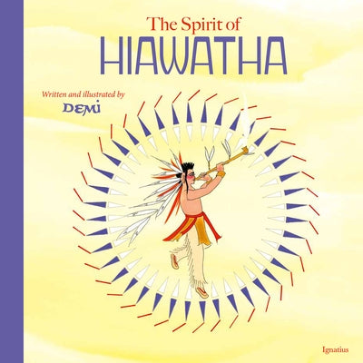 Spirit of Hiawatha by Demi