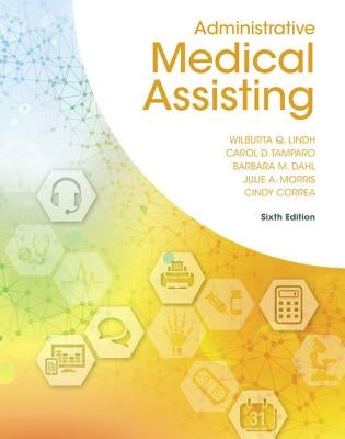 Administrative Medical Assisting by Lindh, Wilburta Q.