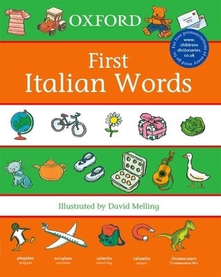 Oxford First Italian Words by Melling, David