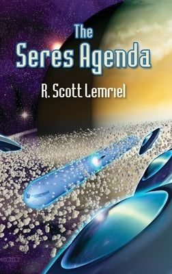 The Seres Agenda by Lemriel (Aka -. Rochek), R. Scott