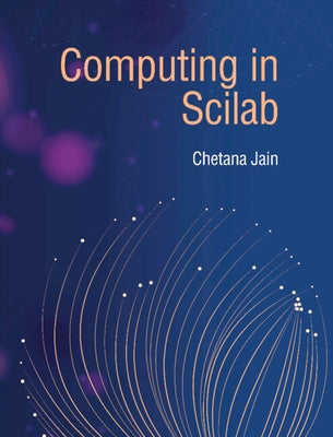 Computing in Scilab by Jain, Chetana
