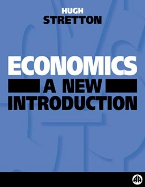 Economics: A New Introduction by Stretton, Hugh