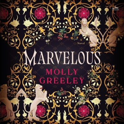 Marvelous by Greeley, Molly