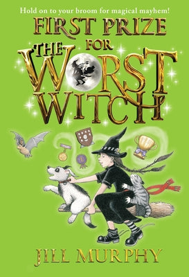 First Prize for the Worst Witch by Murphy, Jill