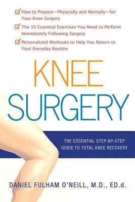 Knee Surgery by O'Neill, Daniel Fulham
