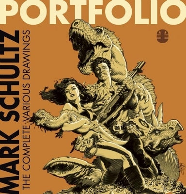 Portfolio: The Complete Various Drawings by Schultz, Mark