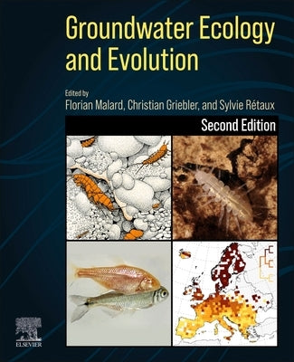 Groundwater Ecology and Evolution by Malard, Florian